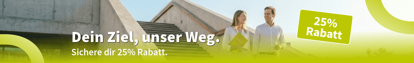 "Dein Ziel, unser Weg." - 25% Rabatt für deine nächste Karrierestufe!