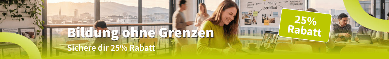 Bildung ohne Grenzen - 25% Rabatt auf ALLE Aus- und Weiterbildungen!